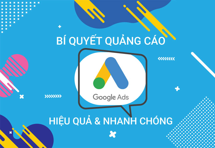 Top 7 bí quyết quảng cáo Google Ads hiệu quả và nhanh chóng 2019